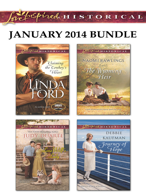 Title details for Love Inspired Historical January 2014 Bundle: Claiming the Cowboy's Heart\Lone Wolf's Lady\The Wyoming Heir\Journey of Hope by Linda Ford - Wait list
